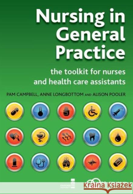 Nursing in General Practice: The Toolkit for Nurses and Health Care Assistants Campbell, Pam 9781846191725  - książka