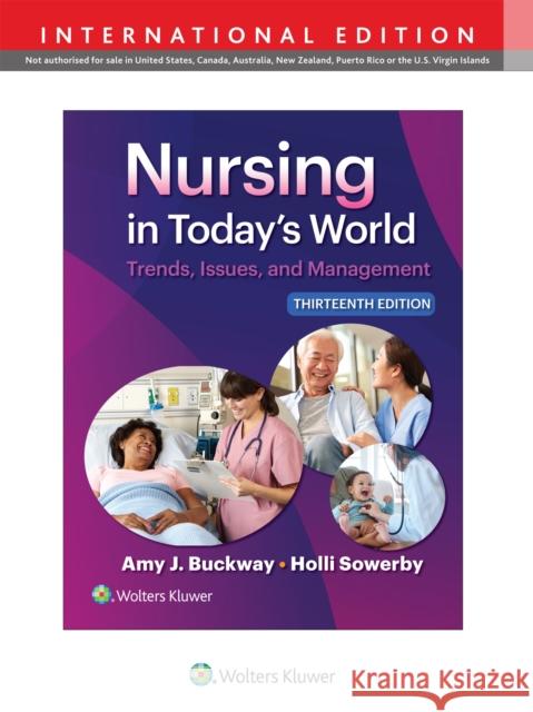 Nursing in Today's World: Trends, Issues, and Management Amy Stegen Buckway, Holli Sowerby 9781975265656 Wolters Kluwer Health (JL) - książka