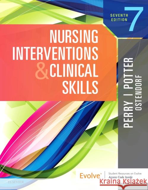 Nursing Interventions & Clinical Skills Anne Griffin Perry Patricia A. Potter Wendy Ostendorf 9780323676731 Mosby - książka