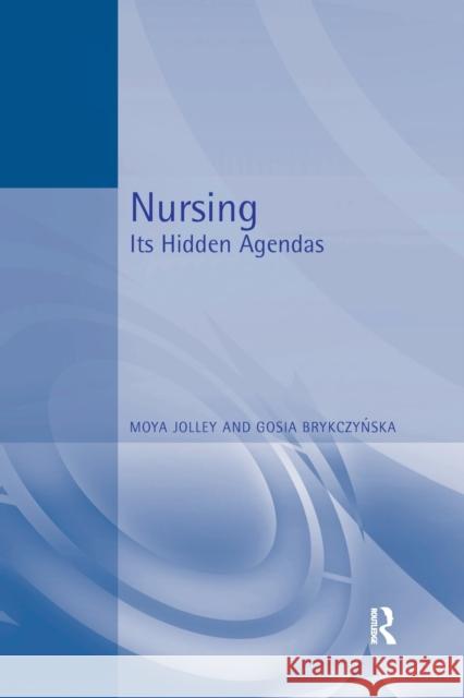 Nursing: Its Hidden Agendas Jolley, Maya 9780340557266  - książka