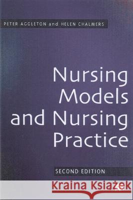 Nursing Models and Nursing Practice  Aggleton 9780333488225  - książka