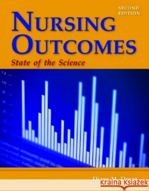 Nursing Outcomes: State of the Science Doran, Diane M. 9780763783259 Jones & Bartlett Publishers - książka