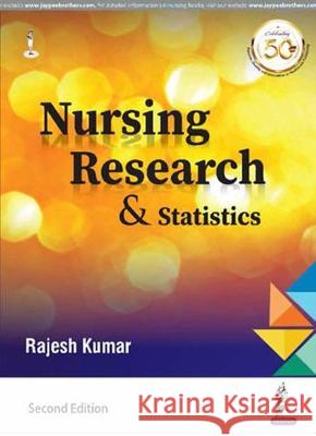 Nursing Research & Statistics Rajesh Kumar 9789352707614 JP Medical Publishers (RJ) - książka