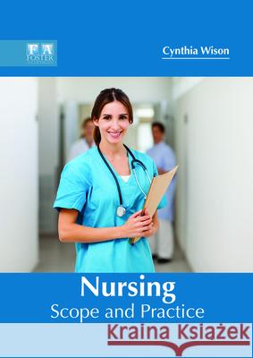 Nursing: Scope and Practice Cynthia Wison 9781632425607 Foster Academics - książka