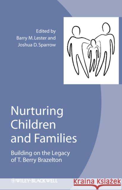 Nurturing Children Families Lester, Barry M. 9781118344651 Wiley-Blackwell - książka