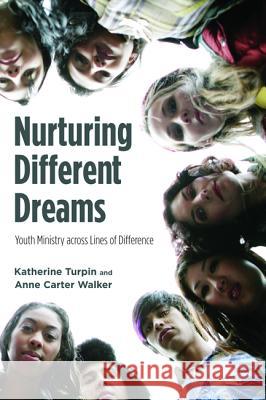 Nurturing Different Dreams Katherine Turpin Anne Carter Walker 9781625640093 Pickwick Publications - książka