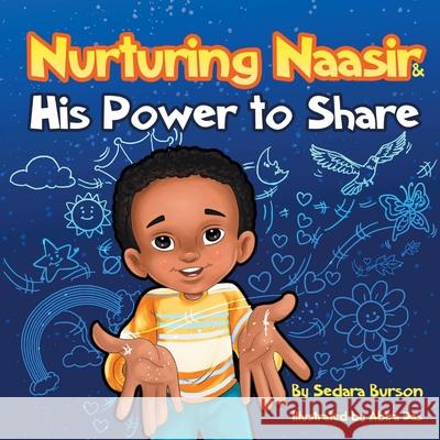 Nurturing Naasir and His Power To Share Sedara Burson Abira Das 9780999346433 Maia Counseling Services LLC - książka