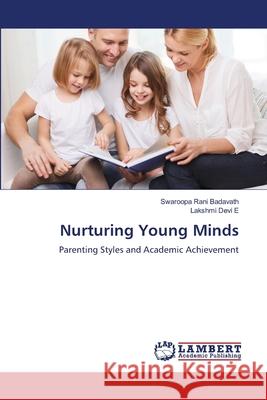 Nurturing Young Minds Badavath, Swaroopa Rani, E, Lakshmi Devi 9786209560798 LAP Lambert Academic Publishing - książka