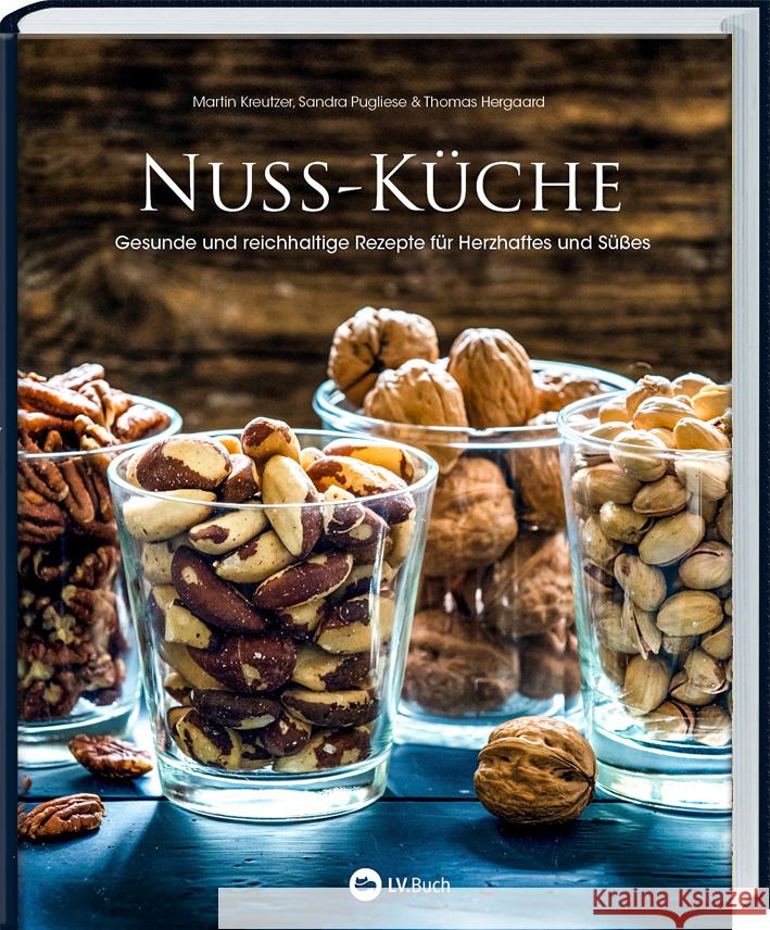 Nuss-Küche Kreutzer, Martin, Pugliese, Sandra 9783784357294 Landwirtschaftsverlag - książka