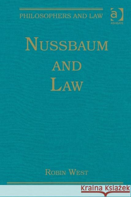 Nussbaum and Law Robin West Tom D. Campbell  9781472443441 Ashgate Publishing Limited - książka