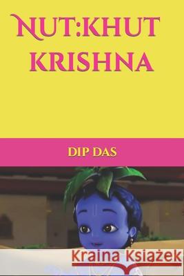 Nut- khut krishna Rai Rai, Dip Das 9798477129881 Independently Published - książka