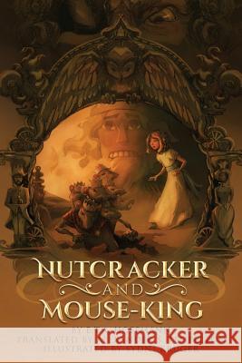 Nutcracker and Mouse-King E. T. a. Hoffmann Alexander S. Templeton Sydni Kruger 9780998246413 Alexander Stoll Templeton - książka