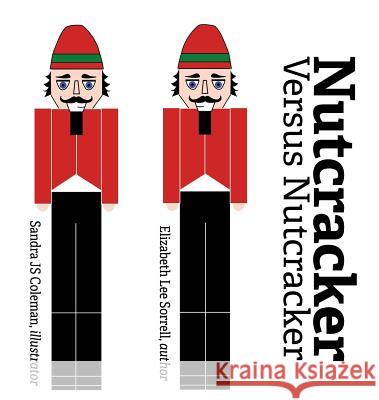 Nutcracker Versus Nutcracker Elizabeth Lee Sorrell Sandra Js Coleman 9780999580004 Yarbrough House Publishing - książka