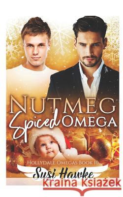 Nutmeg Spiced Omega Susi Hawke 9781790876723 Independently Published - książka