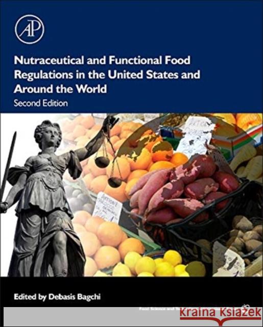 Nutraceutical and Functional Food Regulations in the United States and Around the World Debasis Bagchi 9780124058705 Academic Press - książka