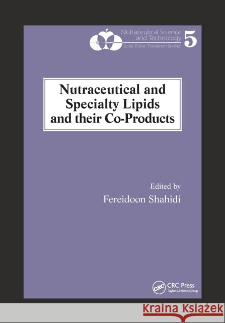Nutraceutical and Specialty Lipids and Their Co-Products Fereidoon Shahidi 9780367391058 CRC Press - książka