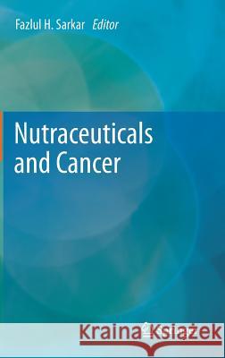 Nutraceuticals and Cancer  9789400726291 Springer Netherlands - książka