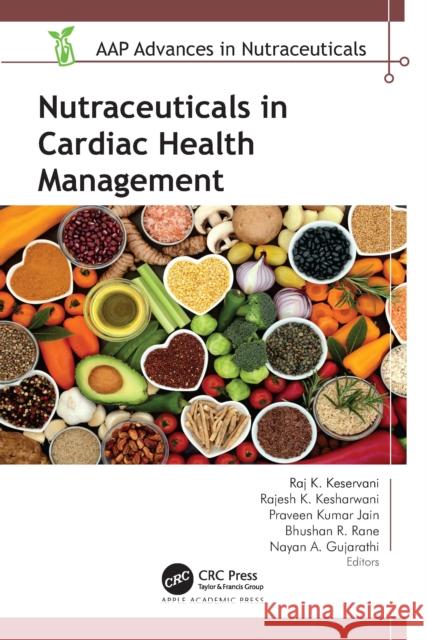 Nutraceuticals in Cardiac Health Management  9781774917565 Apple Academic Press Inc. - książka