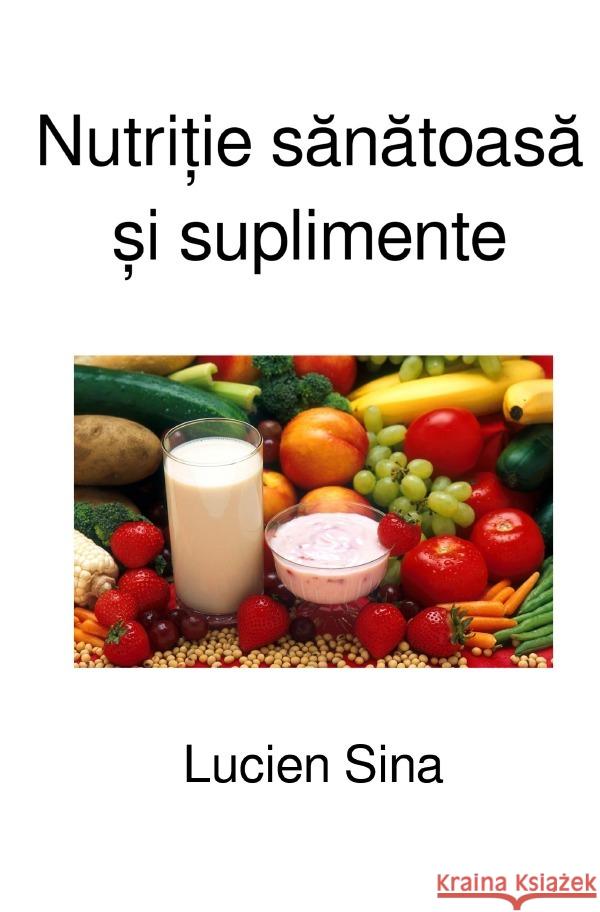 Nutri ie sanatoasa  i suplimente Sina, Lucien 9783819056321 epubli - książka