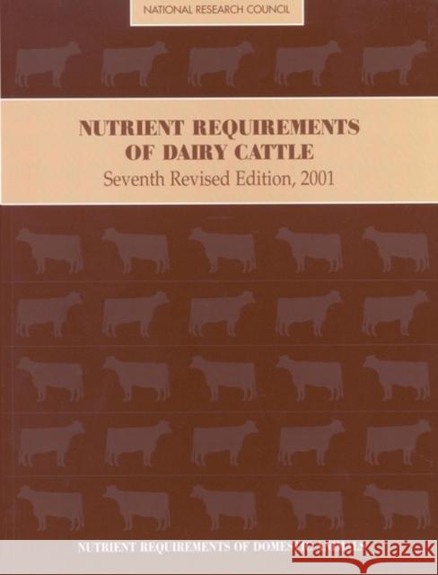 nutrient requirements of dairy cattle: seventh revised edition, 2001  National Research Council 9780309069977 National Academy Press - książka