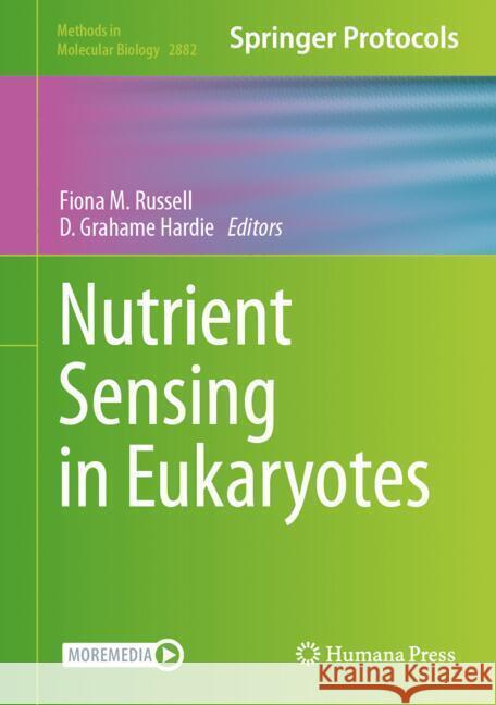 Nutrient Sensing in Eukaryotes Fiona M. Russell D. Grahame Hardie 9781071642832 Humana - książka