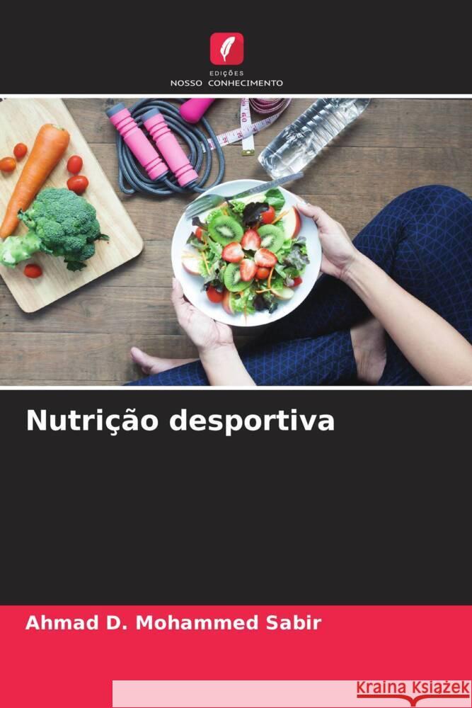 Nutrição desportiva D. Mohammed Sabir, Ahmad 9786204894096 Edições Nosso Conhecimento - książka