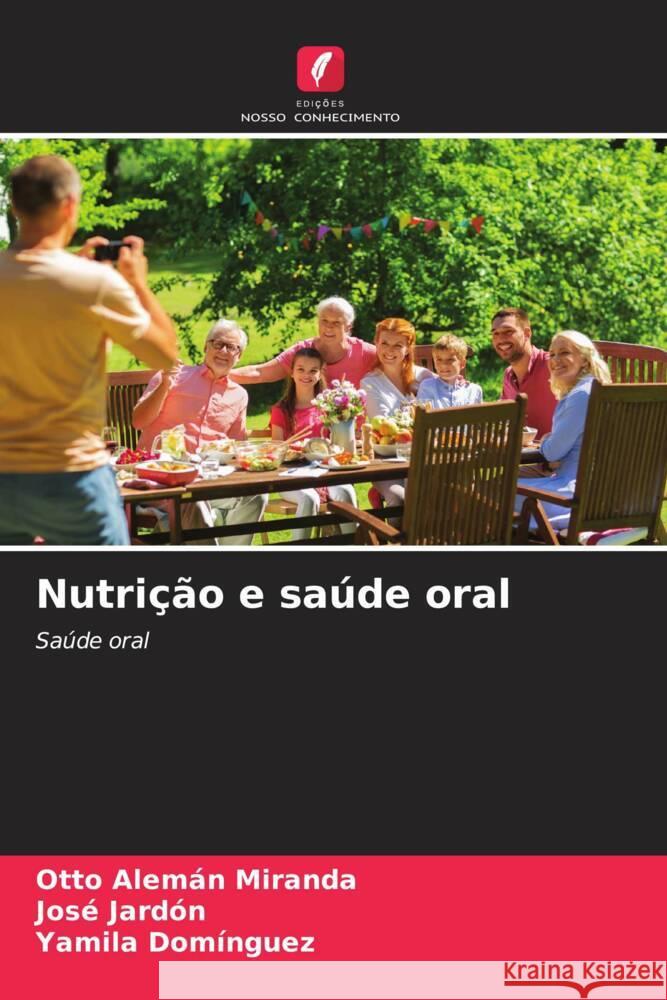 Nutri??o e sa?de oral Otto Alem? Jos? Jard?n Yamila Dom?nguez 9786207046621 Edicoes Nosso Conhecimento - książka