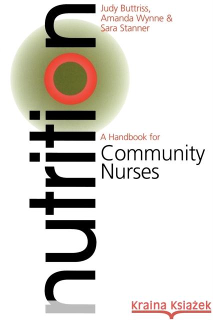 Nutrition: A Handbook for Community Nurses Butriss, Judy 9781861562166 John Wiley & Sons - książka