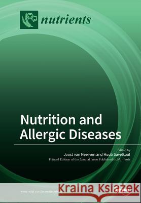 Nutrition and Allergic Diseases Joost Va Huub Savelkoul 9783038428497 Mdpi AG - książka