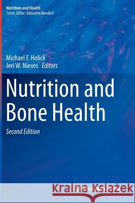 Nutrition and Bone Health Michael F. Holick Jeri W. Nieves 9781493920006 Humana Press - książka