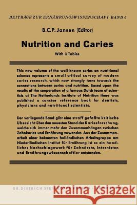Nutrition and Caries B. C. P. Jansen 9783642876783 Steinkopff-Verlag Darmstadt - książka