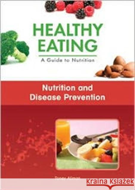 Nutrition and Disease Prevention Toney Allman Toney Allman 9781604137774 Chelsea House Publications - książka
