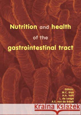 Nutrition and Health of the Gastrointestinal Tract  9789076998114 Wageningen Academic Publishers - książka