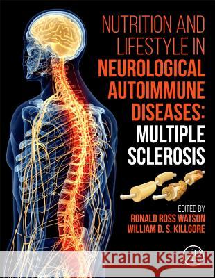 Nutrition and Lifestyle in Neurological Autoimmune Diseases: Multiple Sclerosis Watson, Ronald Ross 9780128052983 Academic Press - książka