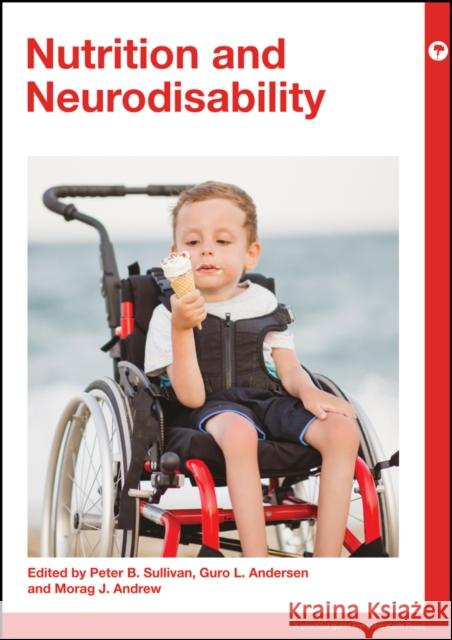 Nutrition and Neurodisability Peter Sullivan Guro Anderson Morag Andrew 9781911612254 Mac Keith Press - książka