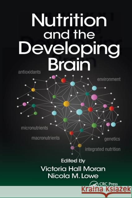 Nutrition and the Developing Brain Victoria Hall Moran Nicola M. Lowe 9781032097756 CRC Press - książka