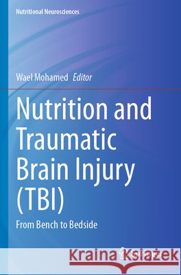 Nutrition and Traumatic Brain Injury (TBI)  9789819763436 Springer - książka