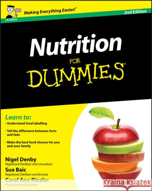 Nutrition For Dummies, UK Edition Carol Ann (Columbia University, New York, NY) Rinzler 9780470972762 John Wiley & Sons Inc - książka