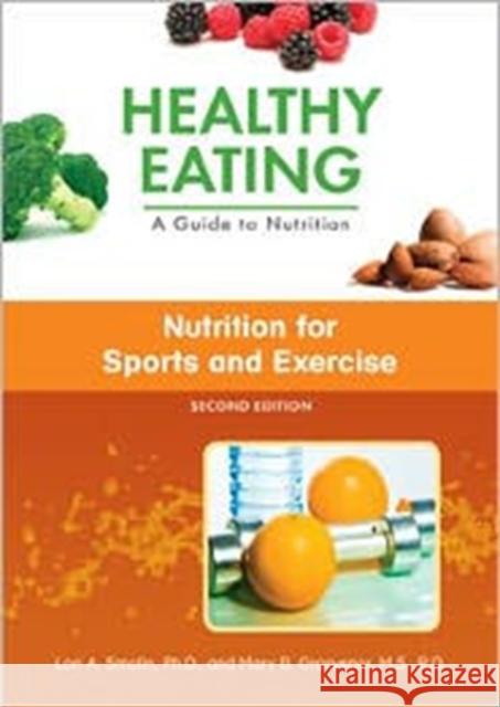 Nutrition for Sports and Exercise Ph. D. And Mary B. Grosv Lor 9781604138047 Chelsea House Publications - książka