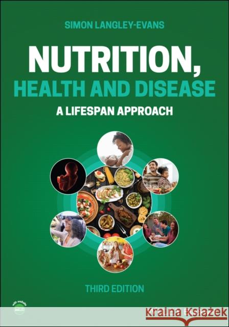 Nutrition, Health and Disease: A Lifespan Approach Simon Langley-Evans 9781119717515 Wiley-Blackwell - książka