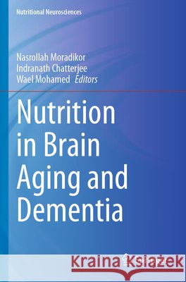 Nutrition in Brain Aging and Dementia  9789819741199 Springer Nature Singapore - książka