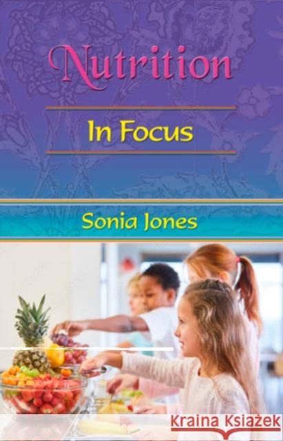 Nutrition: in Focus  9781903065983 Zambezi Publishing - książka