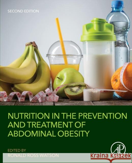 Nutrition in the Prevention and Treatment of Abdominal Obesity Ronald Ross Watson 9780128160930 Academic Press - książka