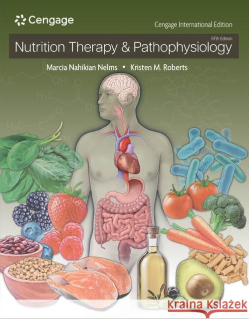 Nutrition Therapy & Pathophysiology, Cengage International Edition Kristen (The Ohio State University) Roberts 9798214446165 Cengage Learning, Inc - książka