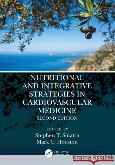 Nutritional and Integrative Strategies in Cardiovascular Medicine Stephen T. Sinatra Mark C. Houston 9780367685010 CRC Press - książka