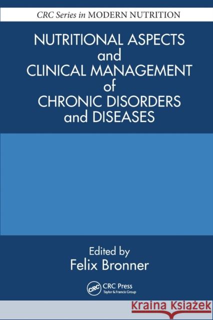 Nutritional Aspects and Clinical Management of Chronic Disorders and Diseases Felix Bronner 9780367454838 CRC Press - książka