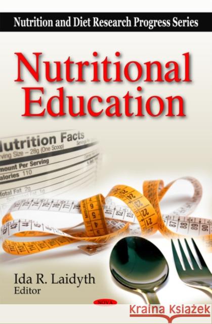 Nutritional Education Ida R Laidyth 9781608760787 Nova Science Publishers Inc - książka