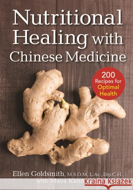 Nutritional Healing with Chinese Medicine: + 175 Recipes for Optimal Health Maya Klein 9780778805847 Robert Rose - książka