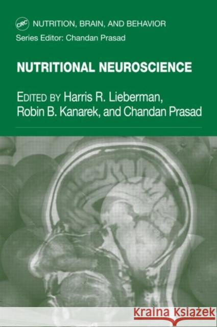 Nutritional Neuroscience Harris R. Lieberman Robin Kanarek Chandan Prasad 9780415315999 CRC Press - książka