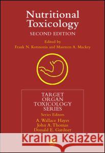 Nutritional Toxicology Frank N. Kotsonis Maureen A. Mackey 9780415248655 CRC Press - książka